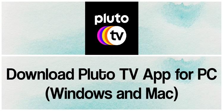 pluto tv herunterladen: Teil 3: Wie installiere ich Pluto TV auf PC Windows?