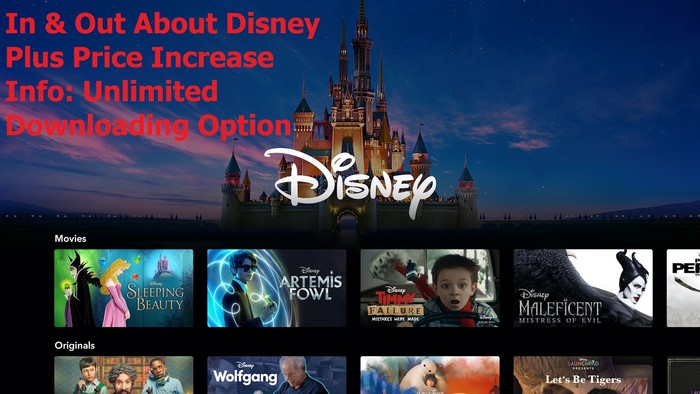 In & Out About Disney Plus Price Increase Info: Unlimited Downloading Option