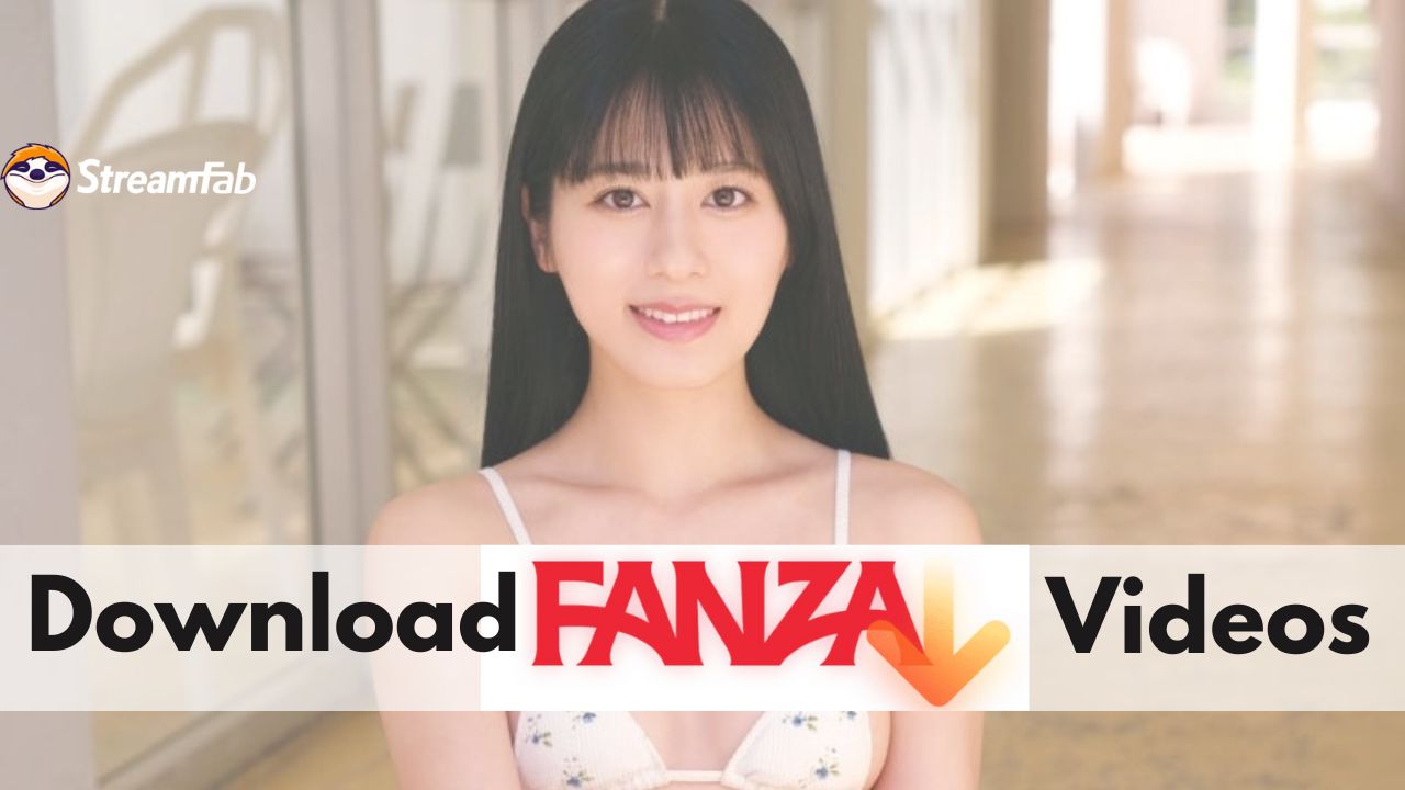 download Fanza videos