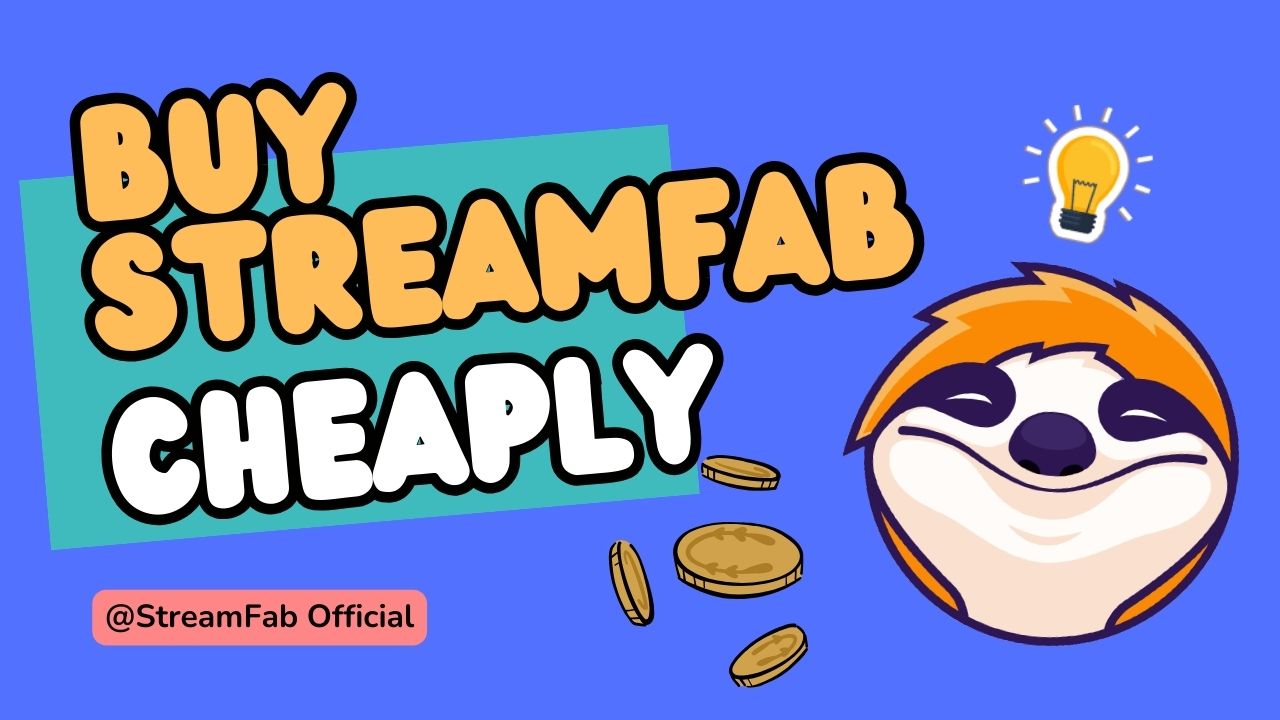 [官方] 3 種獲取 StreamFab 折扣並廉價購買的方法！