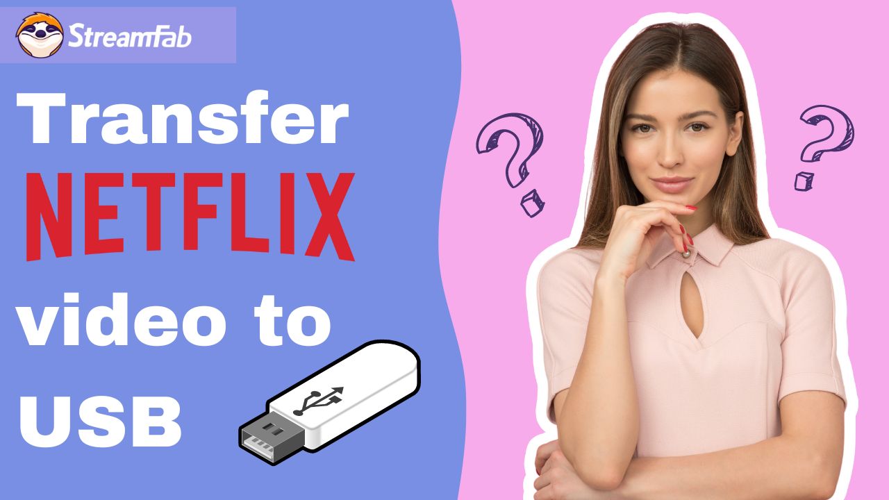 [2025 Guide] How to Download Movies from Netflix to USB | Best Way