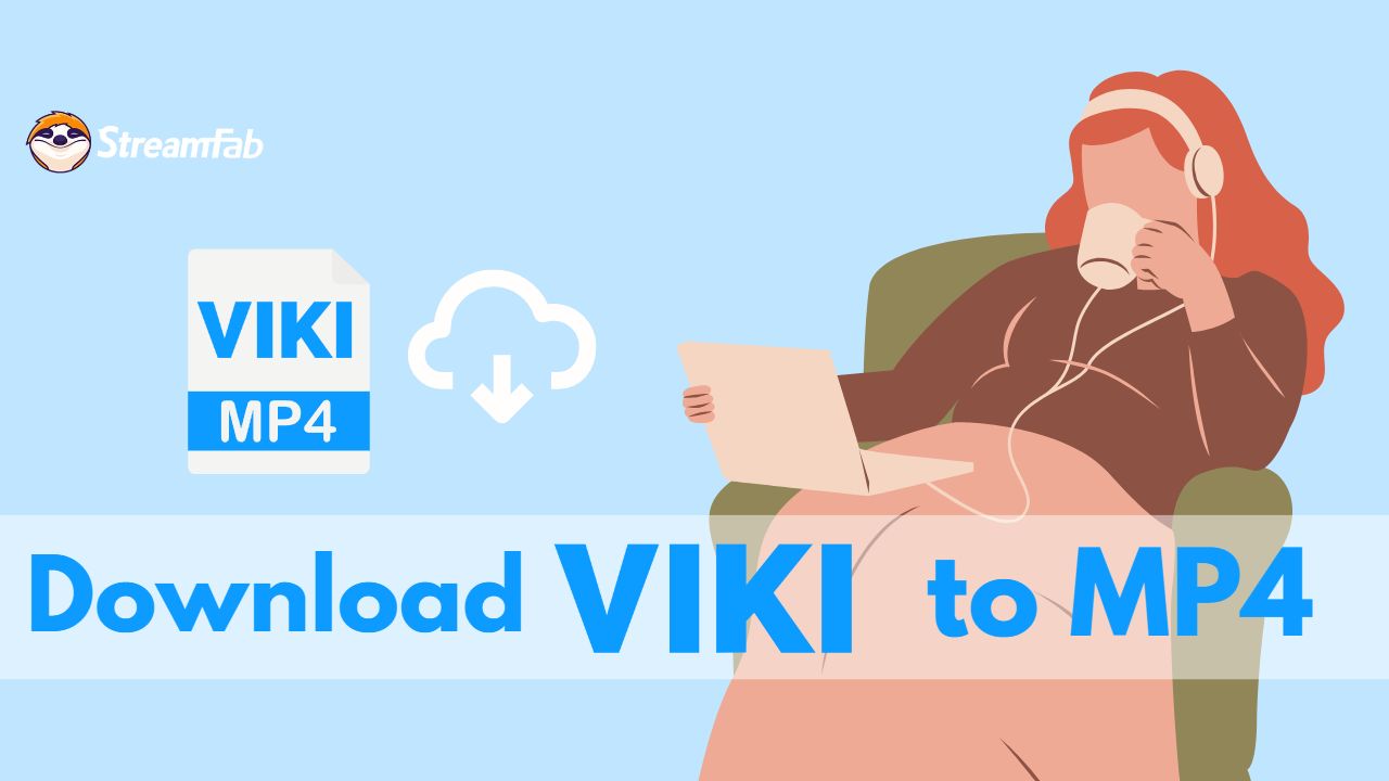 How to Save Viki to MP4 Format? Fast,  Safe, and No Quality Loss!