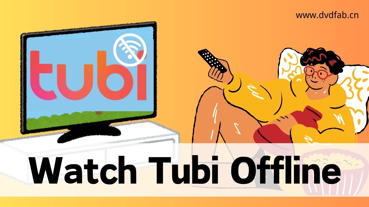 How Can You Watch Tubi offline: Without Ads & Encryption