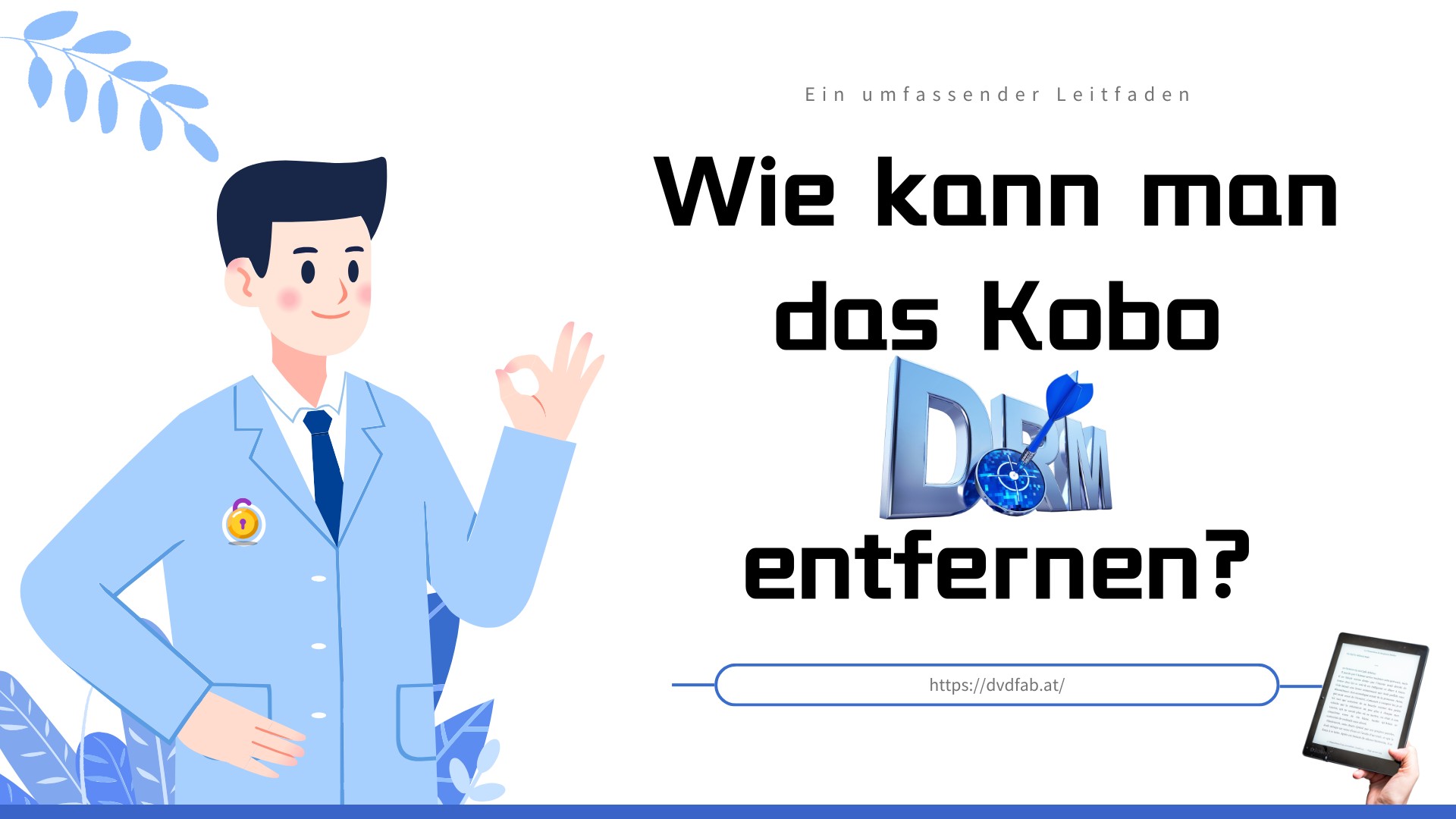 Kobo DRM entfernen: Schritt-für-Schritt Anleitung zum Freischalten von Kobo-eBooks
