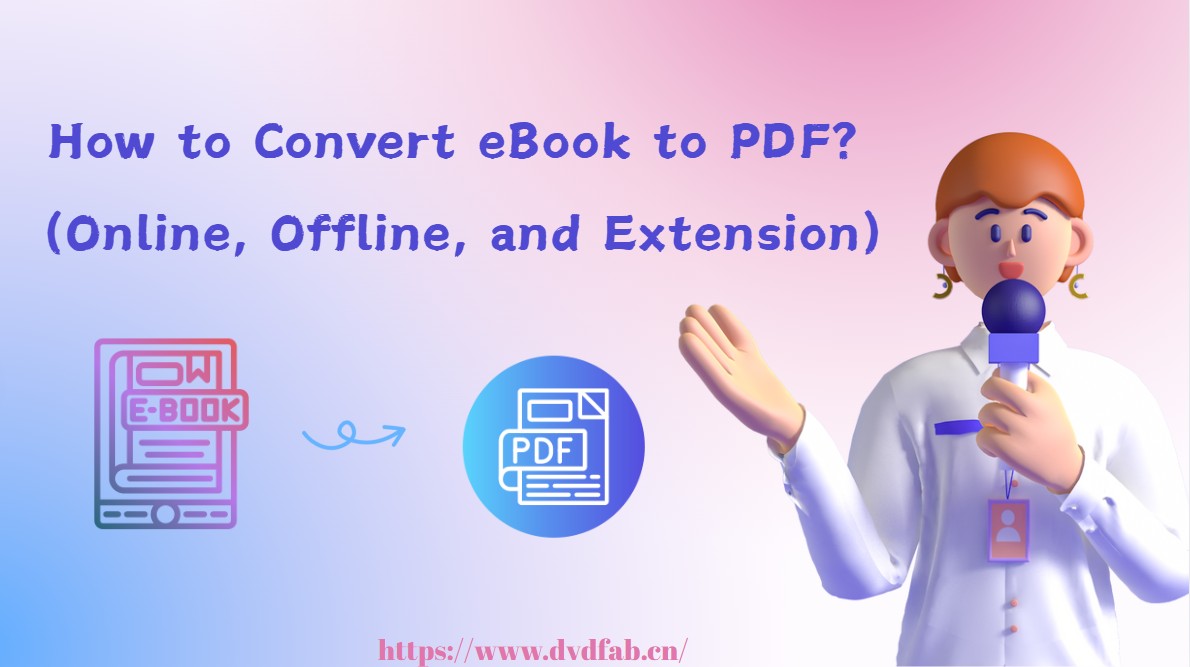 How to Convert an eBook to PDF: Online, Offline & Extension Methods