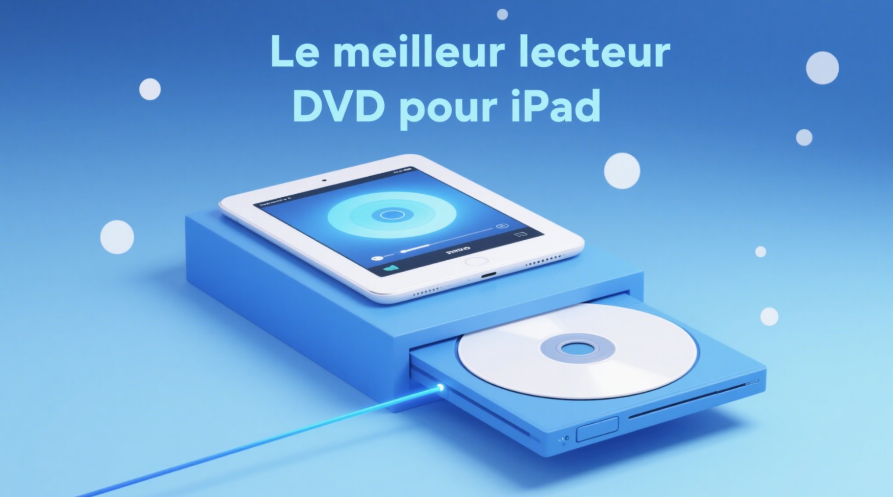 lecteur dvd pour ipad