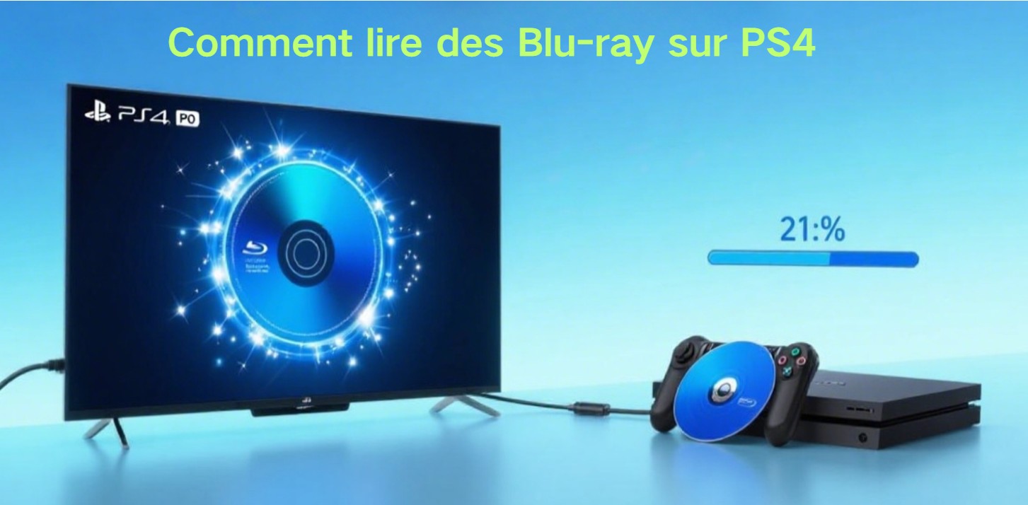 Comment lire Blu-ray sur PS4