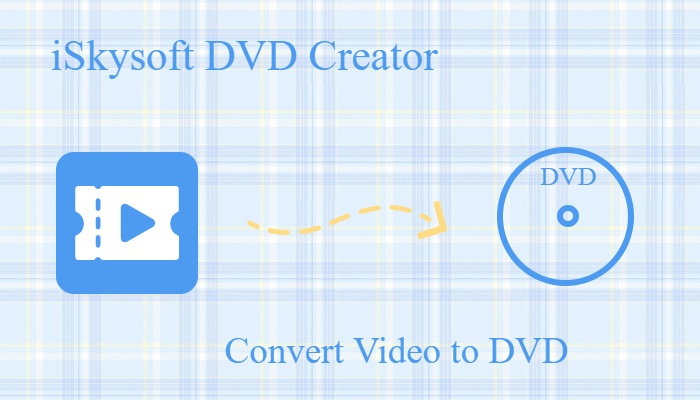 iSkysoft DVD Creator Review: Features, Test, and More