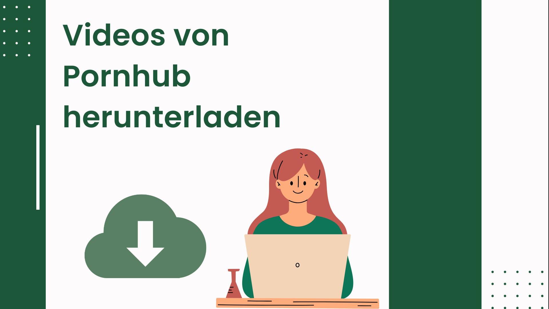 So laden Sie Videos von Pornhub herunter | HD-Qualität 2025